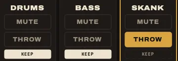 KEEP lit on DRUMS and BASS, THROW held on SKANK